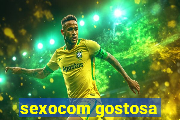 sexocom gostosa